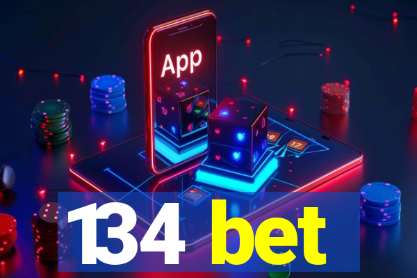 134 bet